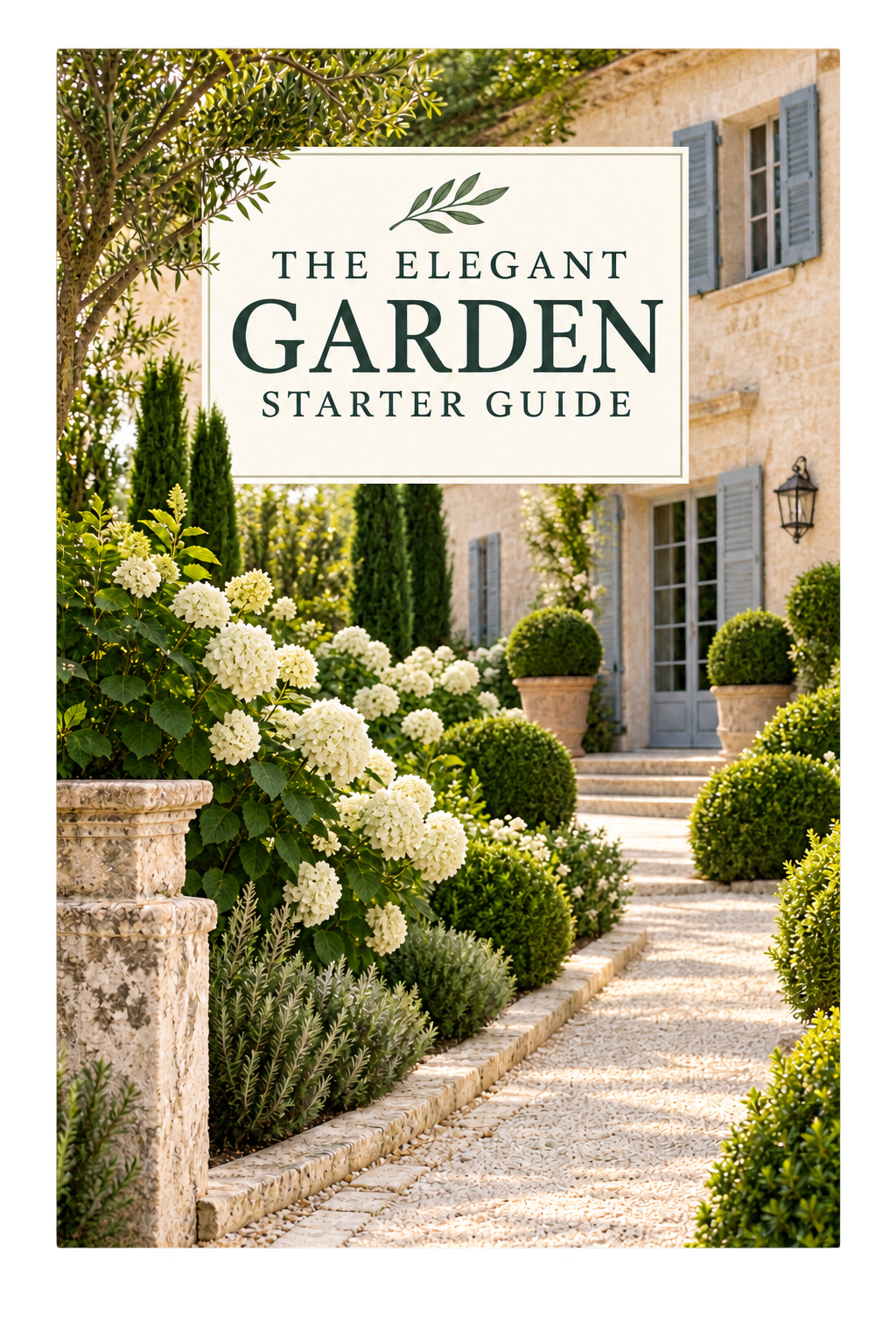 Cover of The Elegant Garden Starter Guide complimentary eight-page garden planning resource